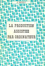 LA PRODUCTION ASSITÉE PAR ORDINATEUR : EXPÉRIENCE AMÉRICAINE