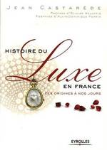 HISTOIRE DU LUXE EN FRANCE