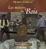 LES MÉTIERS DU BOIS, DU CUIR ET DE LA PAILLE