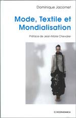 MODE, TEXTILE ET MONDIALISATION