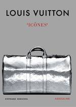 LOUIS VUITTON. ICÔNES