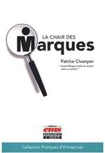 LA CHAIR DES MARQUES