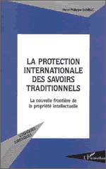 LA PROTECTION INTERNATIONALE DES SAVOIRS TRADITIONNELS