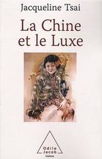 LA CHINE ET LE LUXE