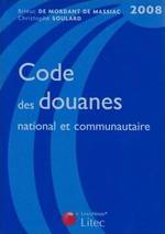 CODE DES DOUANES NATIONAL ET COMMUNAUTAIRE