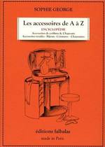 LES ACCESSOIRES DE A À Z