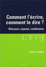 COMMENT L'ÉCRIRE, COMMENT LE DIRE ?