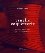 CRUELLE COQUETERIE