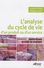 L'ANALYSE DU CYCLE DE VIE D'UN PRODUIT OU D'UN SERVICE