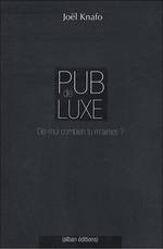 PUB DE LUXE