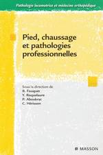 PIED, CHAUSSAGE ET PATHOLOGIES PROFESSIONNELLES