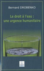 LE DROIT À L'EAU : UNE URGENCE HUMANITAIRE