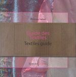 GUIDE DES TEXTILES = TEXTILES GUIDE