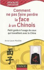COMMENT NE PAS FAIRE PERDRE LA FACE À UN CHINOIS ?