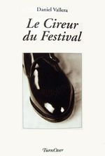 LE CIREUR DU FESTIVAL