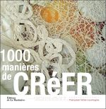 1000 MANIÈRES DE CRÉER