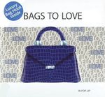 BAGS TO LOVE