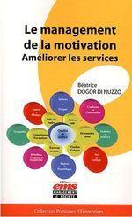 LE MANAGEMENT DE LA MOTIVATION