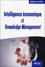 INTELLIGENCE ÉCONOMIQUE ET KNOWLEDGE MANAGEMENT