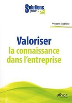 VALORISER LA CONNAISSANCE DANS L'ENTREPRISE
