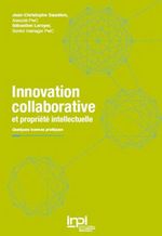 INNOVATION COLLABORATIVE ET PROPRIÉTÉ INTELLECTUELLE
