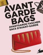 AVANT GARDE BAGS