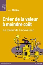 CRÉER DE LA VALEUR À MOINDRE COÛT