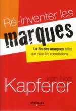 RÉ-INVENTER LES MARQUES