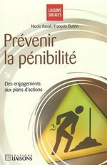 PRÉVENIR LA PÉNIBILITÉ