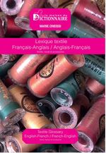 LEXIQUE TEXTILE FRANÇAIS-ANGLAIS / ANGLAIS-FRANÇAIS