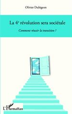 LA 4E RÉVOLUTION SERA SOCIÉTALE