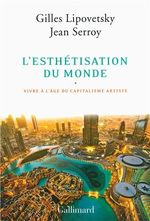 L'ESTHÉTISATION DU MONDE