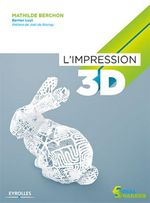 L'IMPRESSION 3D