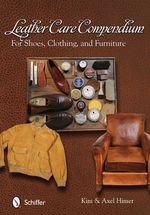 LEATHER CARE COMPENDIUM