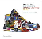 SNEAKERS : THE COMPLETE LIMITED EDITIONS GUIDE