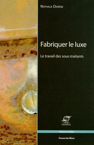 FABRIQUER LE LUXE