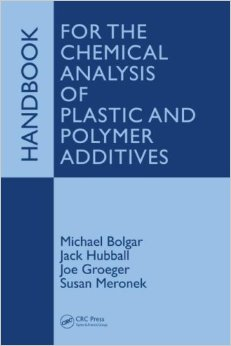 HANDBOOK FOR THE CHEMICAL ANALYSIS OF PLASTIC AND POLYMER ADDITIVES