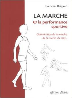 LA MARCHE ET LA PERFORMANCE SPORTIVE