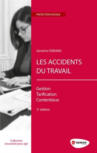 LES ACCIDENTS DU TRAVAIL