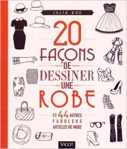 20 FAÇONS DE DESSINER UNE ROBE