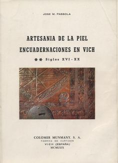 ARTESANIA DE LA PIEL ENCUADERNACIONES EN VICH