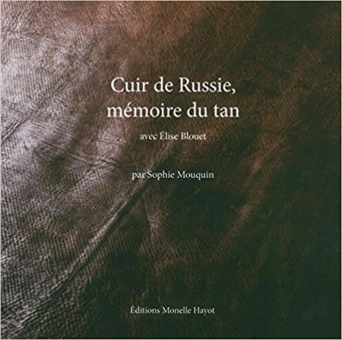 CUIR DE RUSSIE, MÉMOIRE DU TAN