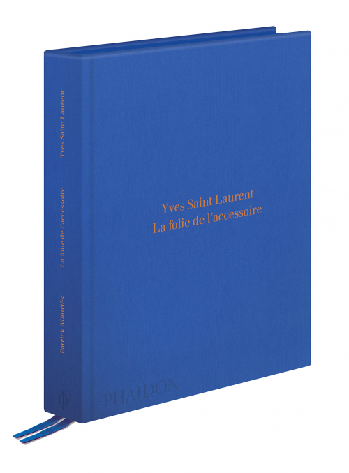 YVES SAINT LAURENT, LA FOLIE DE L'ACCESSOIRE