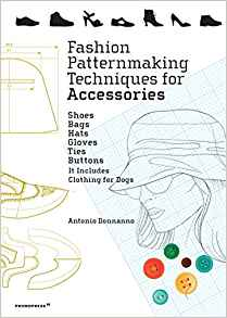 FASHION PATTERNMAKING TECHNIQUES FOR ACCESSORIES
