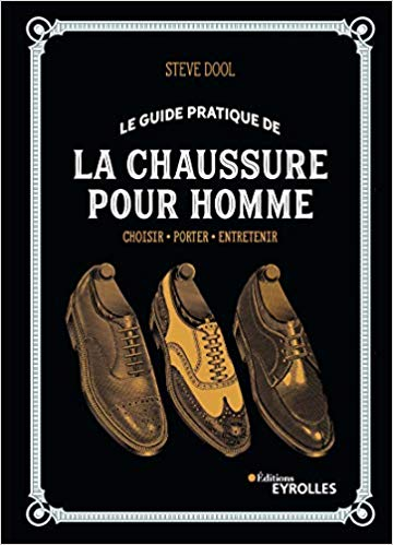 LE GUIDE PRATIQUE DE LA CHAUSSURE POUR HOMME