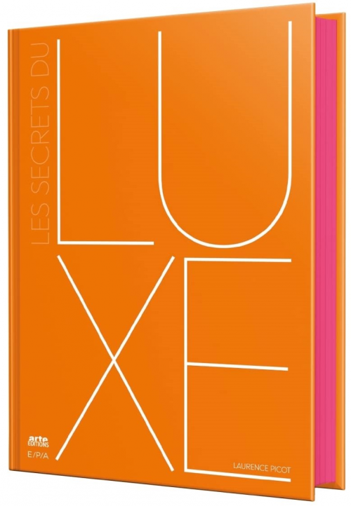 LES SECRETS DU LUXE