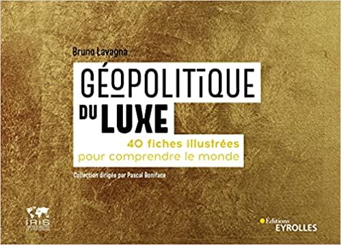 GÉOPOLITIQUE DU LUXE