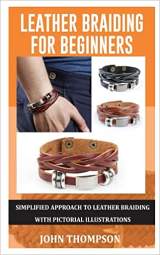 LEATHER BRAIDING FOR BEGINNERS