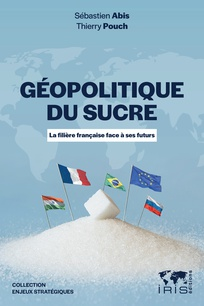 GÉOPOLITIQUE DU SUCRE
