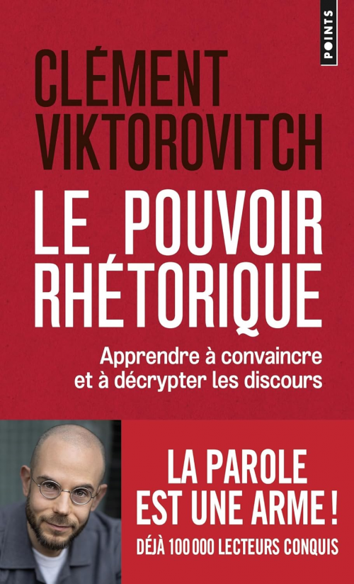 LE POUVOIR RHÉTORIQUE